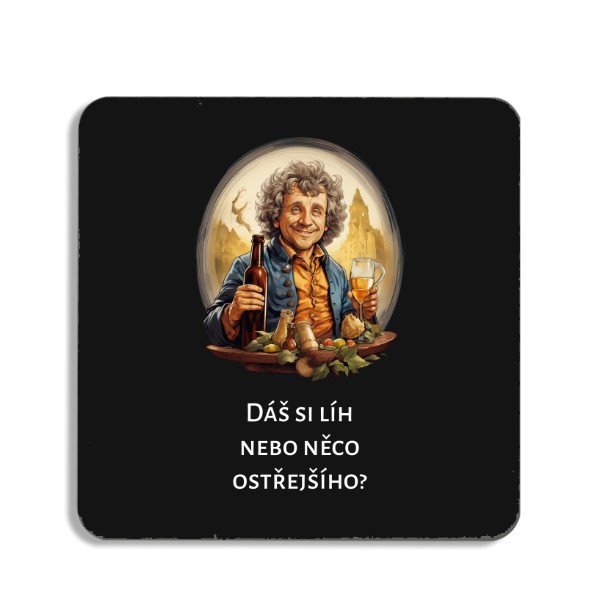 Podtácek s potiskem Podtácek Dáš si líh?