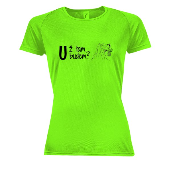 Dámské funkční tričko s potiskem Turista - Už tam budem?